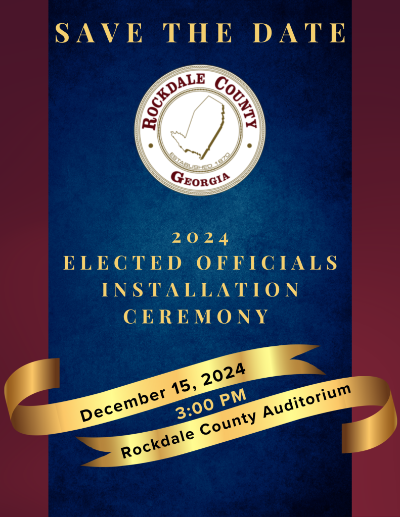 invitation to the Elected Officials Installation Ceremony on December 15, 2024 at 3:00pm at the Rockdale Auditorium